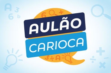 Aulão Carioca traz resolução de questões ao vivo de Língua Portuguesa e Matemática