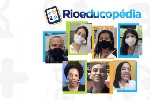 Os professores envolvidos na produção de conteúdos da Rioeducopédia