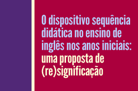 As especificidades inerentes ao ensino de línguas adicionais na infância por meio de gêneros e da sequência didática