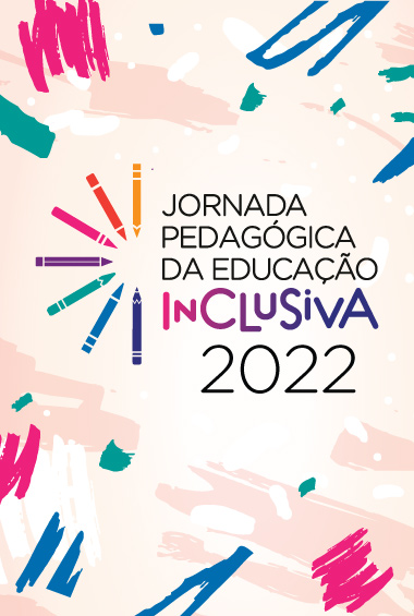 Jornada Pedagógica de Educação Inclusiva (2022)