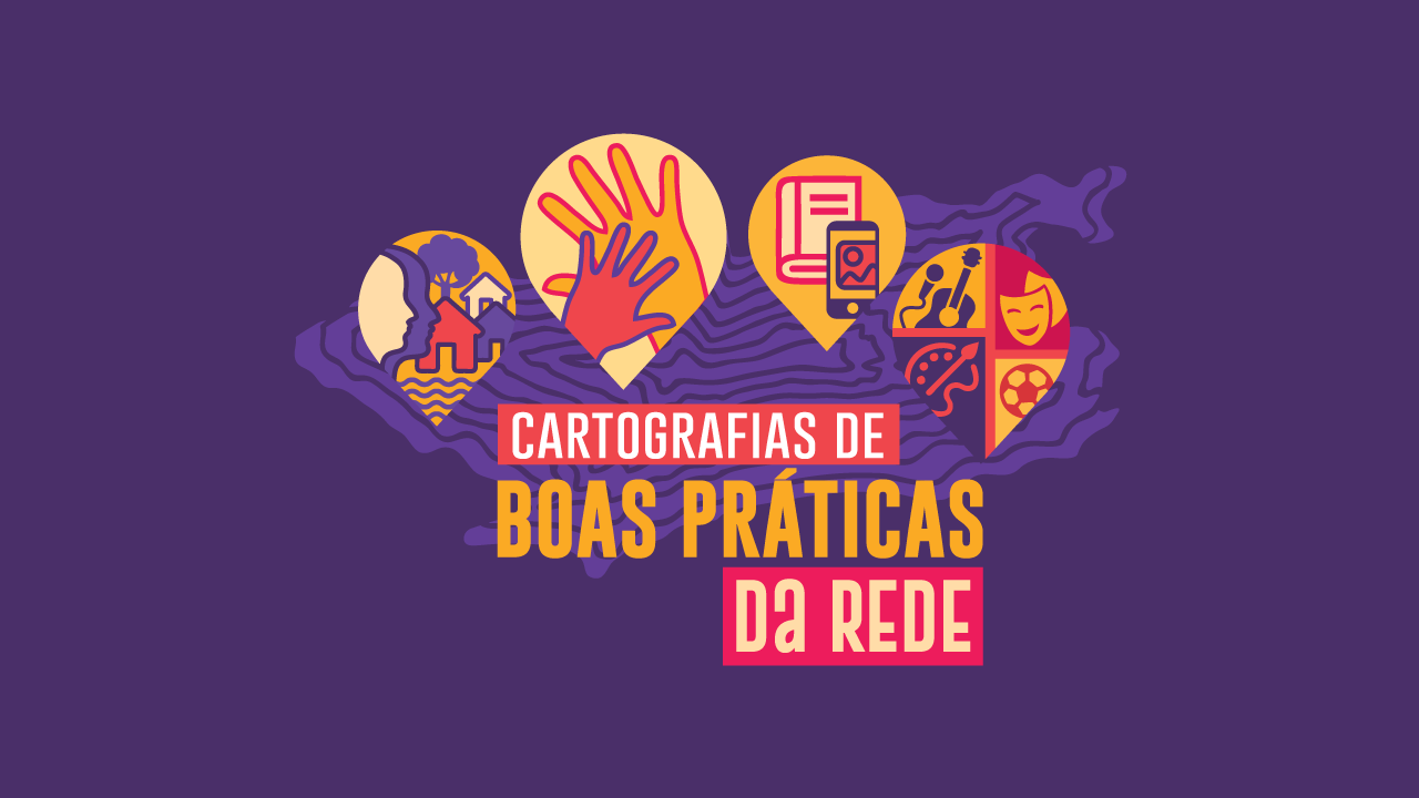 cartela horizontal com fundo roxo. Logo cartografias de boas práticas da Rede. Sobre um mapa da cidade do Rio, o texto Cartografias de Boas Práticas da Rede e quatro ícones de localização. Um deles com ilustrações de instrumentos musicais, uma bola, máscaras de teatro e uma paleta de aquarela; outro com ícone de um livro e um celular; o terceiro com duas mãos, uma sobre a outra; e o último com ícones de dois rostos, casas e uma árvore. 