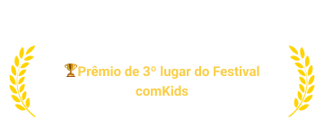 Premiação: Prêmio de 3º lugar do Festival comKids