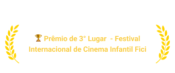 Premiação: Prêmio de 3º lugar - Festival Internacional de Cinema Infantil - FICI